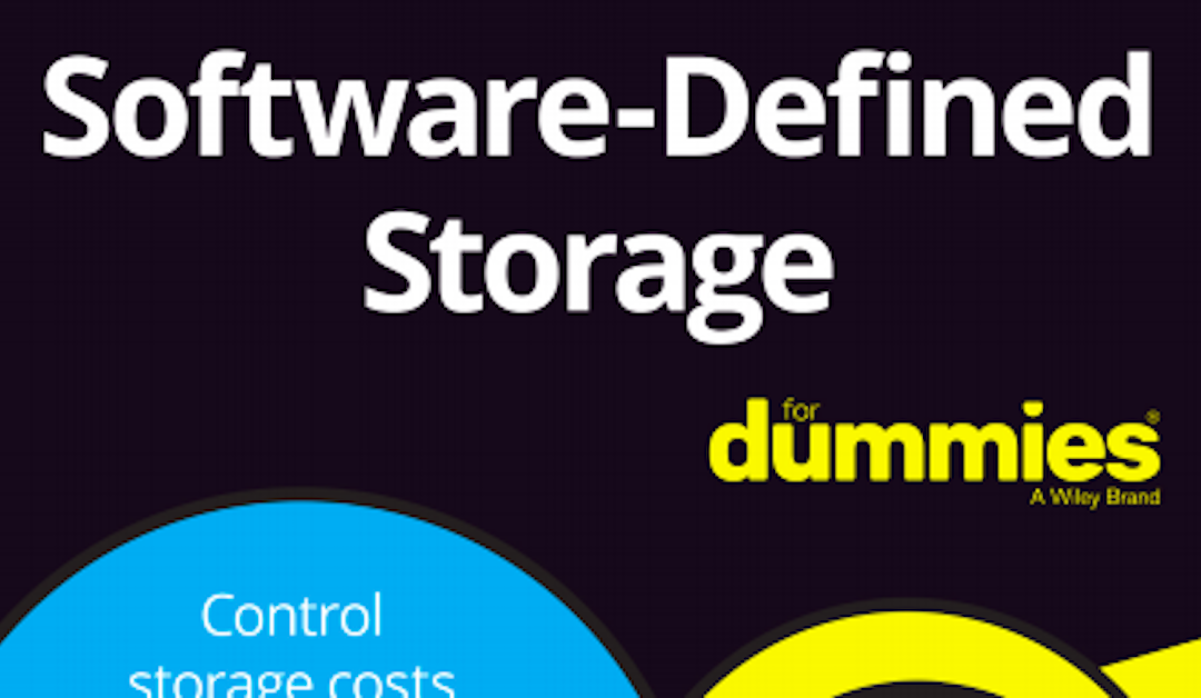  Software Defined Storage for Dummies