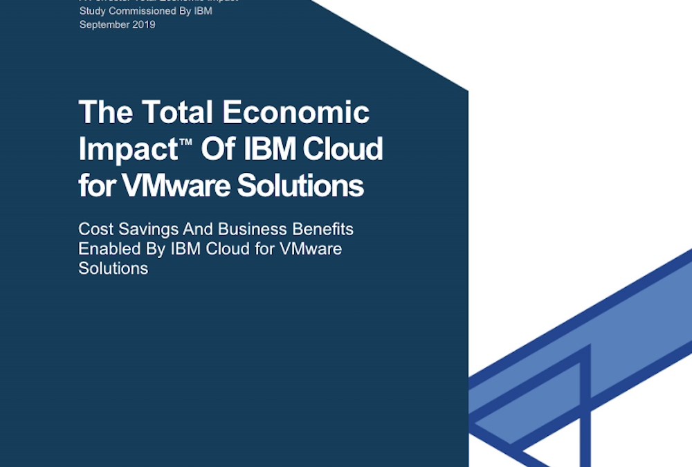 The Total Economic Impact of IBM Cloud for VMware Solutions