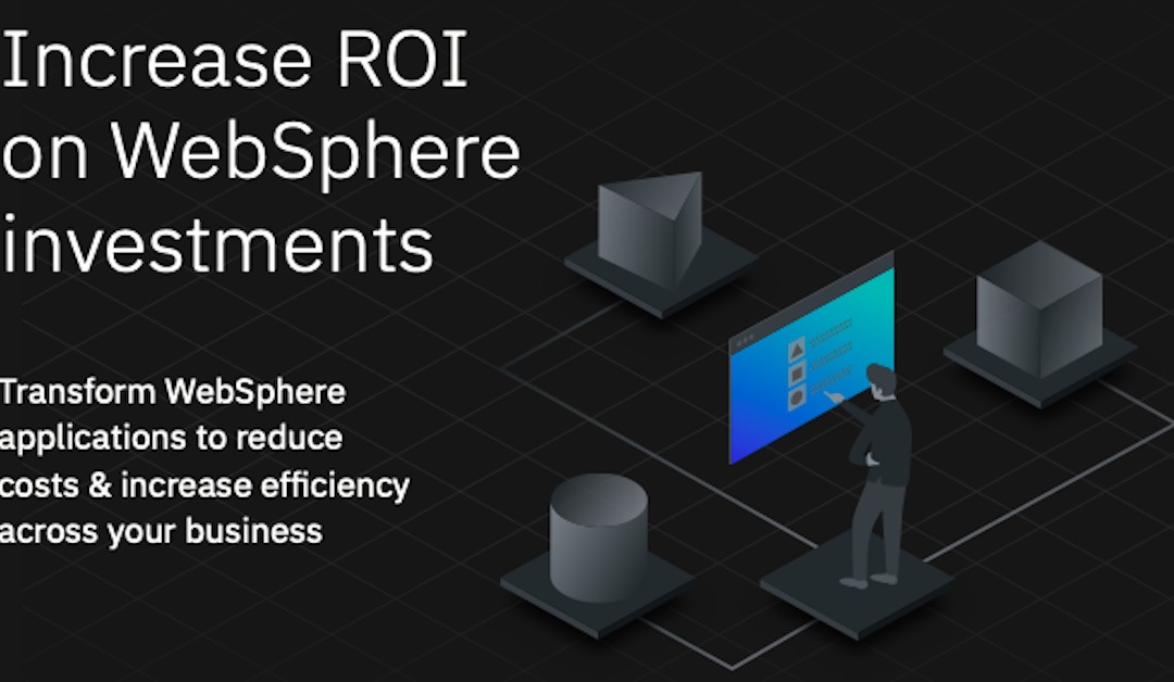 Increase ROI with WebSphere Investments