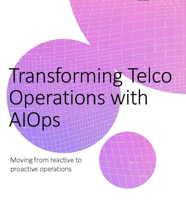 Transforming Telco Operations with AIOps