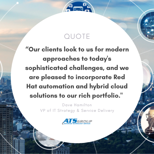 Quote from Dave Hamilton about ATS Group's achievement of Advanced Partner with Red Hat