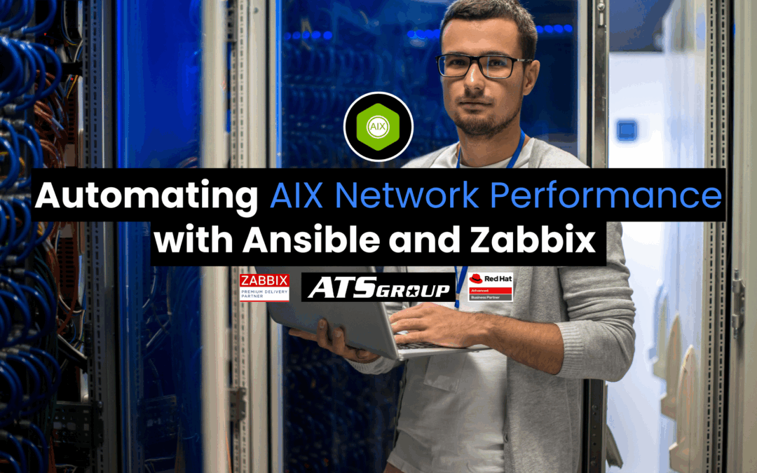 Automating AIX Network Performance with Ansible and Zabbix